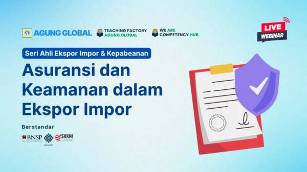 ONLINE 15 JULI 2025 - Asuransi dan Keamanan dalam Ekspor Impor