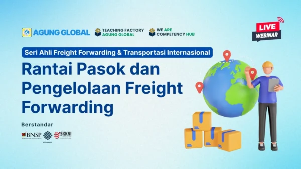 ONLINE 2 JULI 2025 - Rantai Pasok dan Pengelolaan Freight Forwarding
