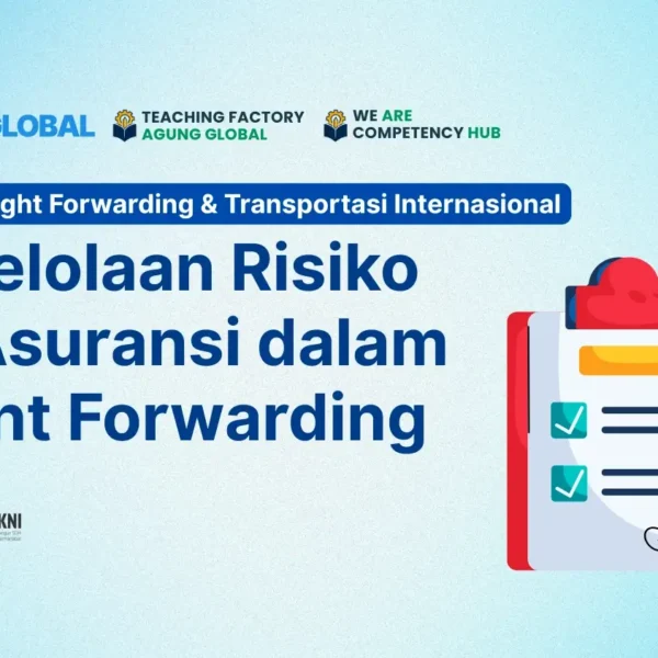 ONLINE 16 JULI 2025 - Pengelolaan Risiko dan Asuransi dalam Freight Forwarding