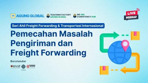 ONLINE 30 JULI 2025 - Pemecahan Masalah Pengiriman dan Freight Forwarding
