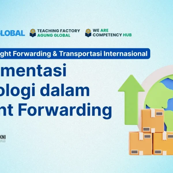 ONLINE 13 Agustus 2025 - Implementasi Teknologi dalam Freight Forwarding