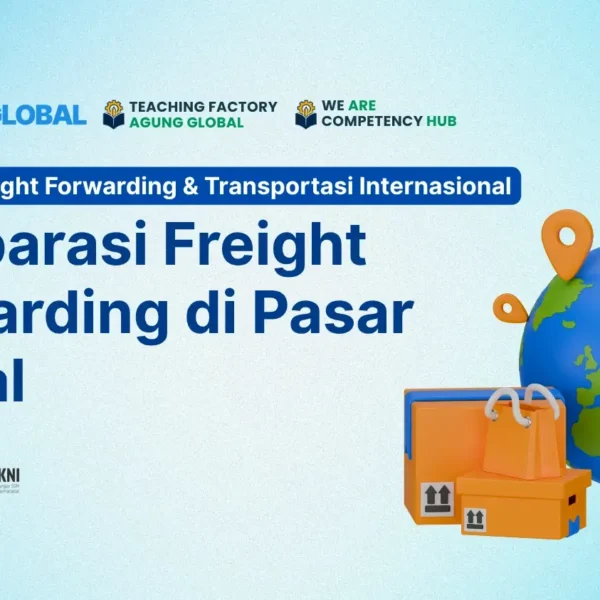 ONLINE 22 Oktober 2025 - Komparasi Freight Forwarding di Pasar Global