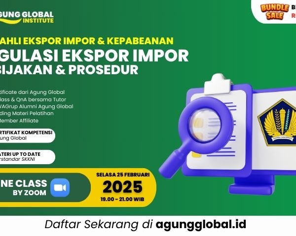 E-Course Ekspor Impor - Regulasi Kebijakan & Prosedur Ekspor Impor