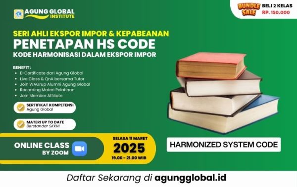 E-Course Ekspor Impor Seri 3 : Penetapan Kode Harmonisasi (HS Code) dalam Ekspor Impor