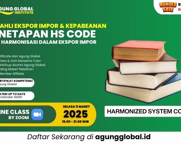 E-Course Ekspor Impor Seri 3 : Penetapan Kode Harmonisasi (HS Code) dalam Ekspor Impor