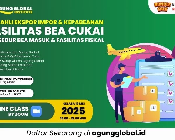 ONLINE - Fasilitas Bea Cukai – Prosedur Bea Masuk dan Fasilitas Fiskal